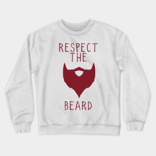 Respect The Red Beard Crewneck Sweatshirt